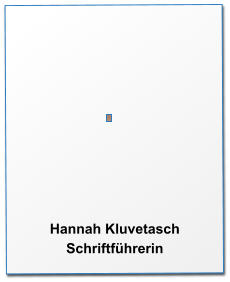 Hannah Kluvetasch  Schriftführerin