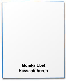 Monika Ebel Kassenführerin
